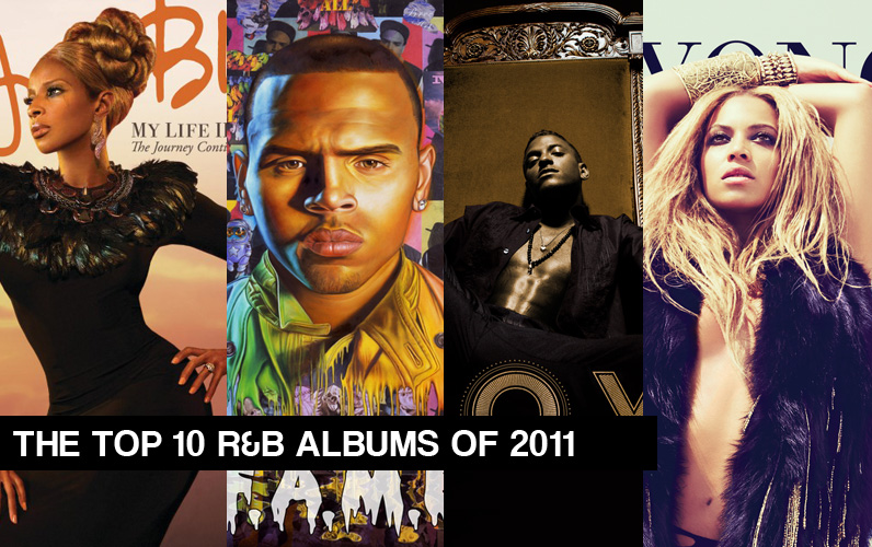 Indtil nu Egern elevation THISISRNB's TOP 10 R&B ALBUMS OF 2011 | ThisisRnB.com - New R&B Music,  Artists, Playlists, Lyrics