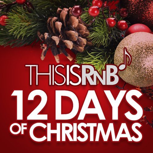ThisisRnB 12 Days of Christmas (R&B Christmas Playlist)