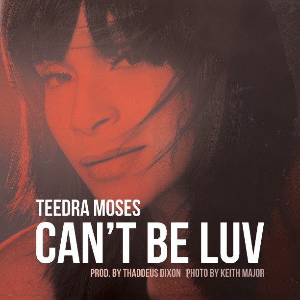 Teedra Moses Can't Be Luv