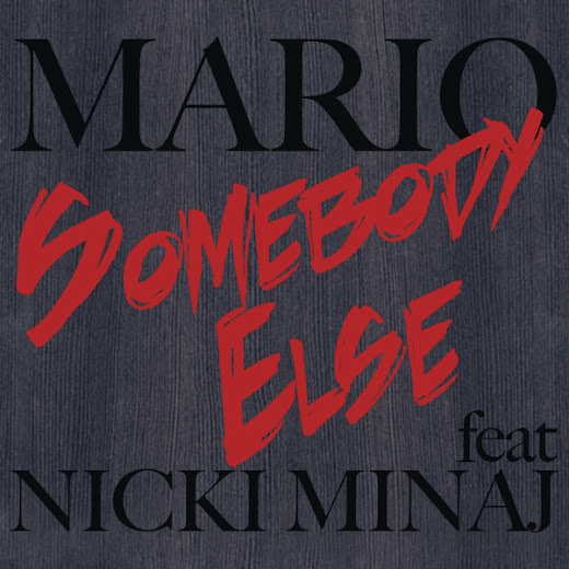 Mario-feat.-Nicki-Minaj-Somebody-Else-iTunes