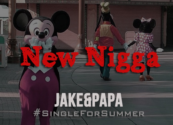 Jake&Papa New Nigga