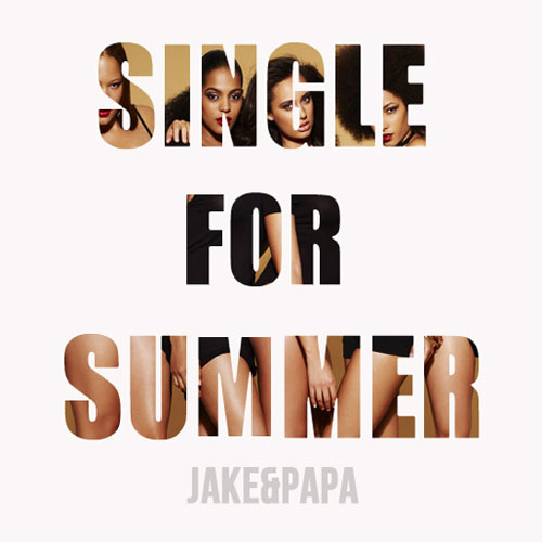 Jake&Papa Single For Summer