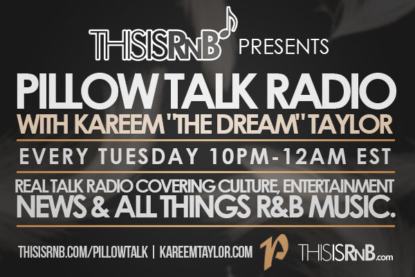 Thisisrnb Presents Pillow Talk Radio Episode 11 Listen Now