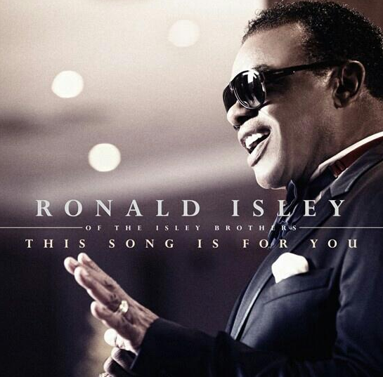 Ron Isley This Song Is For You