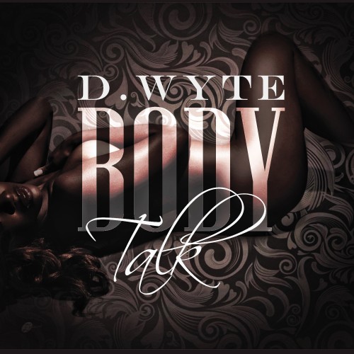 D.Wyte - Body Talk (Front)