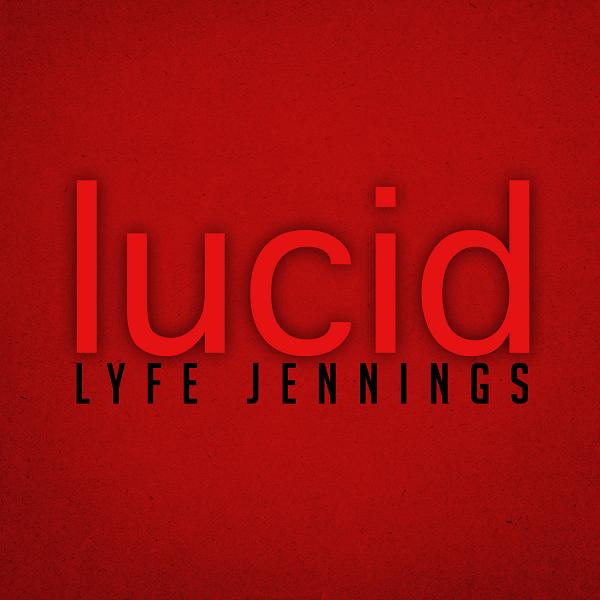 Lucid Lyfe Jennings
