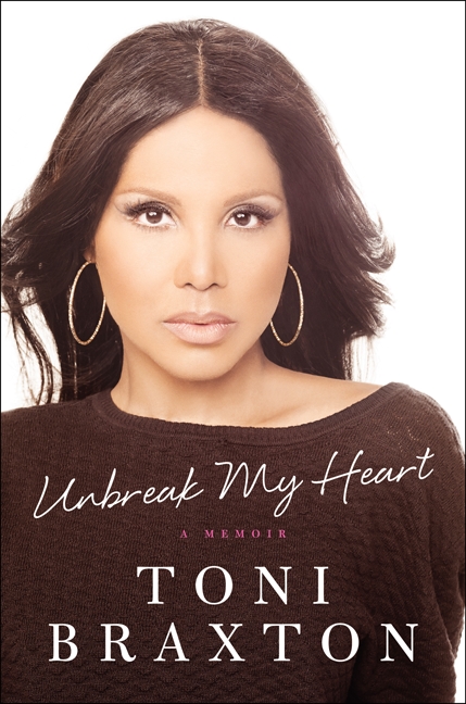 Toni Braxton Unbreak My Heart Memoir
