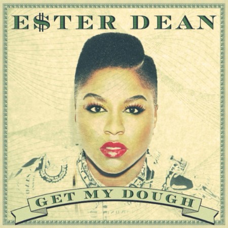 Ester Dean Get My Dough