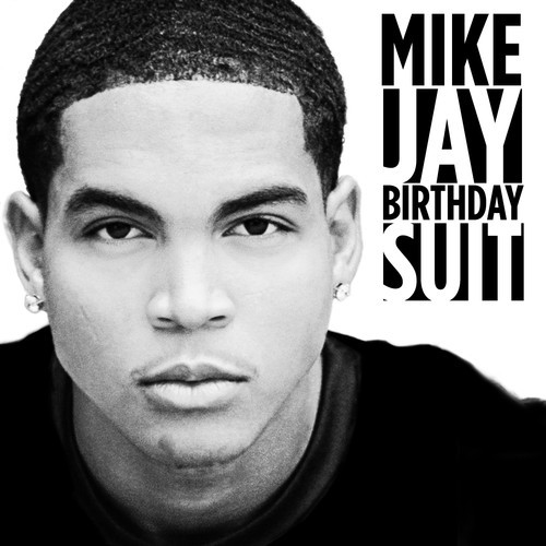 Mike Jay Birthday Suit 500x500