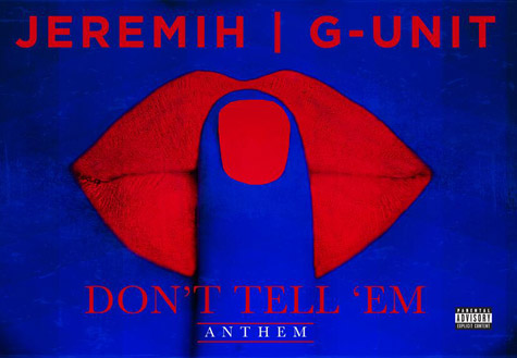 Jeremih G-Unit dont-tell-em-remix