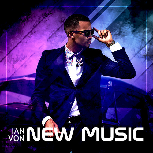 Ian Von New Music