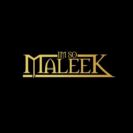 I'm So Maleek