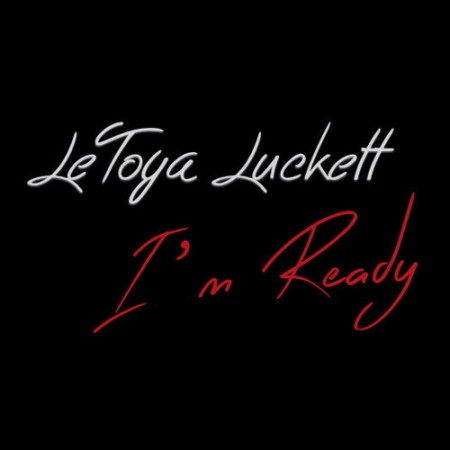 LeToya Luckett - I'm Ready