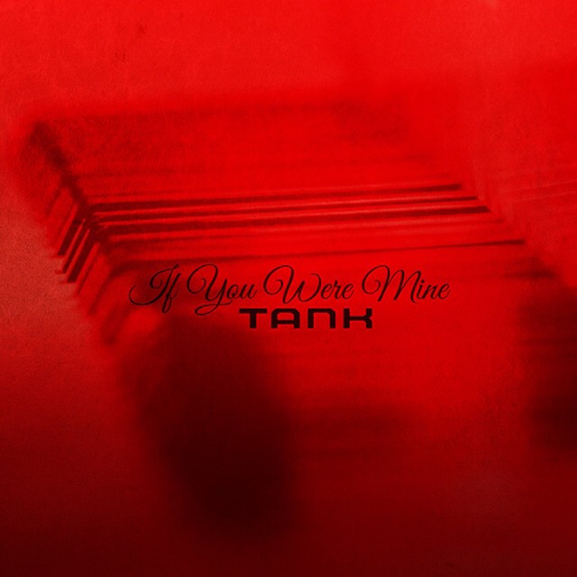 Tank If You Were Mine