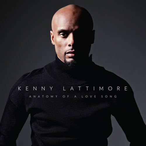 Kenny Lattimore Anatomy of a Love Song