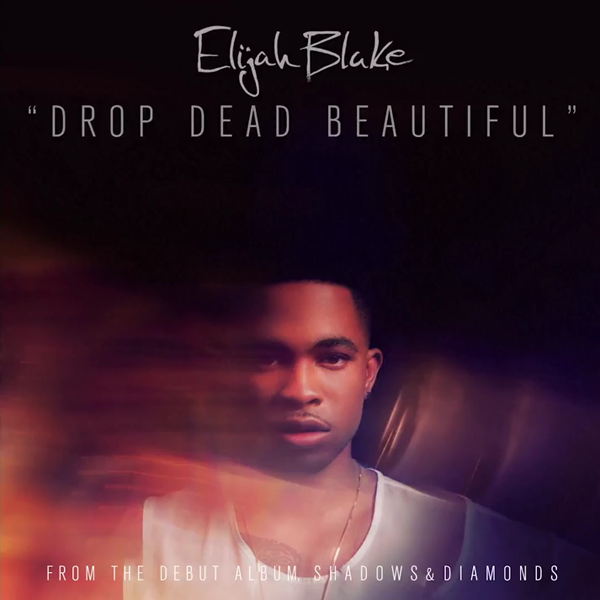 Elijah Blake Drop Dead Beautiful
