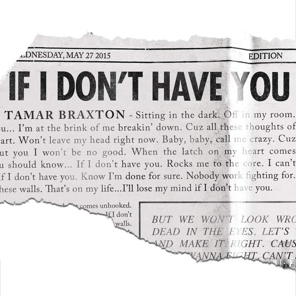 Tamar Braxton If I Don't Have You