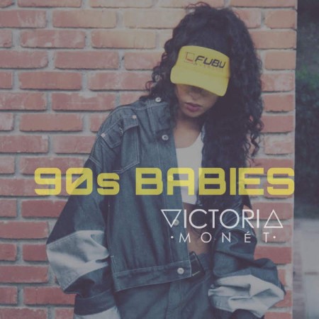 Victoria Monet 90s Babies