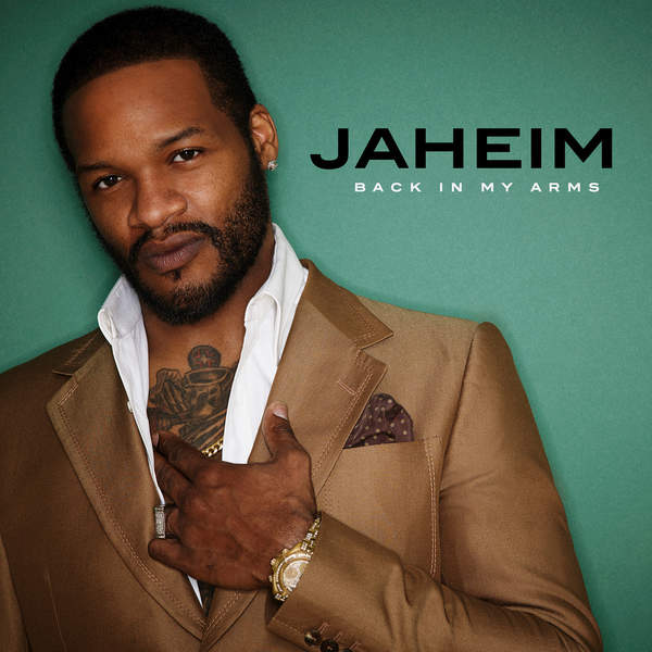 Jaheim Back In My Arms