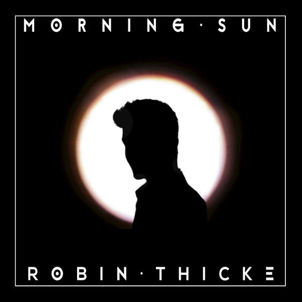 Robin Thicke Morning Sun