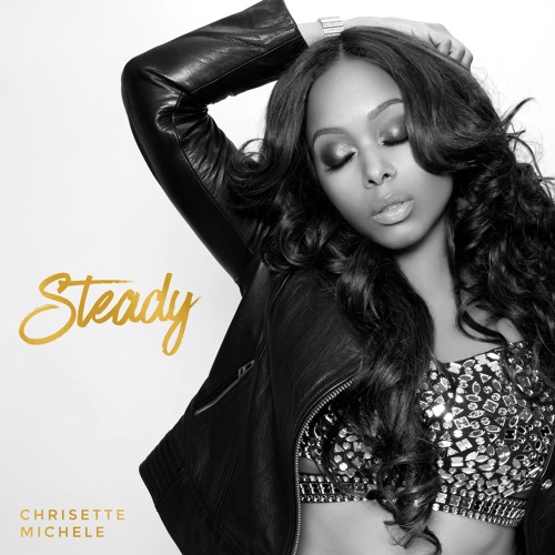 Chrisette Michele Steady