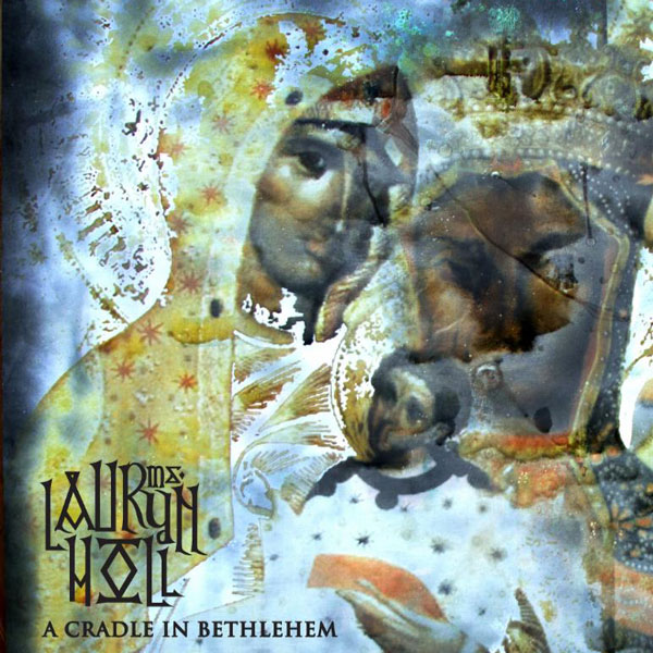 Lauryn Hill Cradle In Bethlehem