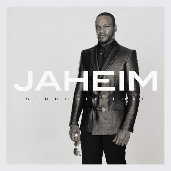 Jaheim Struggle Love