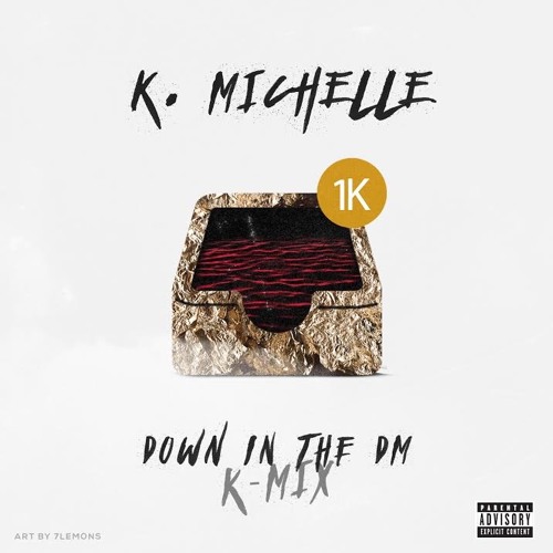 K. Michelle Down In The DM