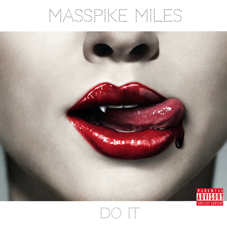 Masspike Miles _Do It_ cover