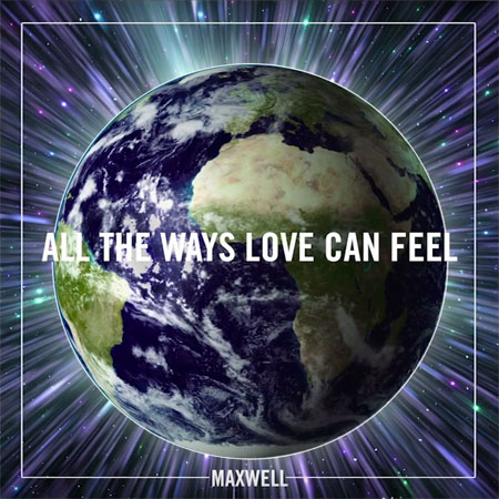 Maxwell-All-The-Ways-Love-Can-Feel