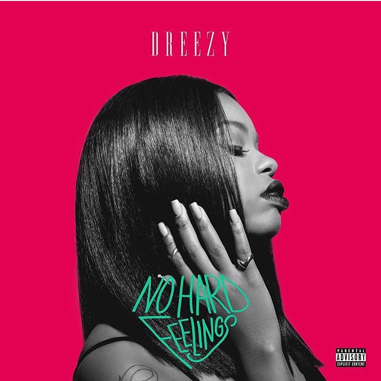 dreezy-no-hard-feelings