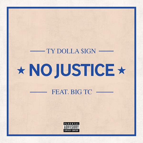 ty dolla no-justice