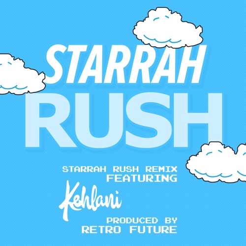 starrah kehlani rush