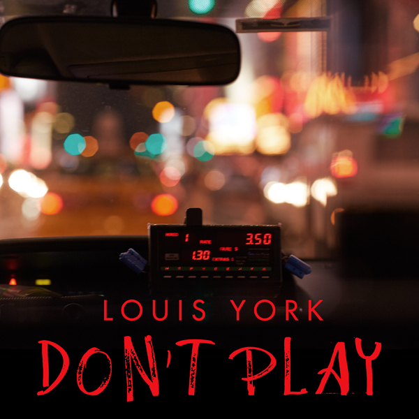 louis-york_dont-play