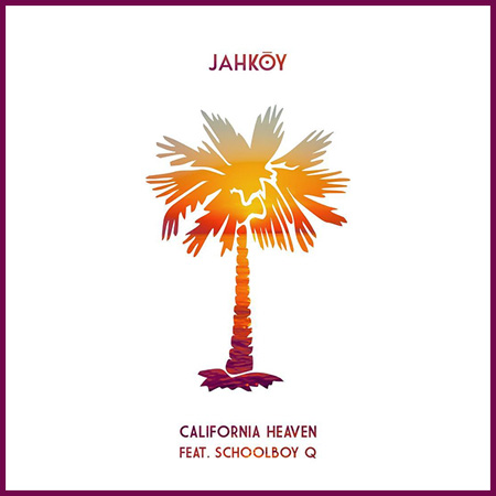 jahkoy-california-heaven