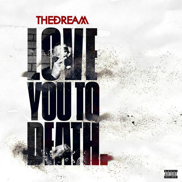 the-dream-love-you-to-death