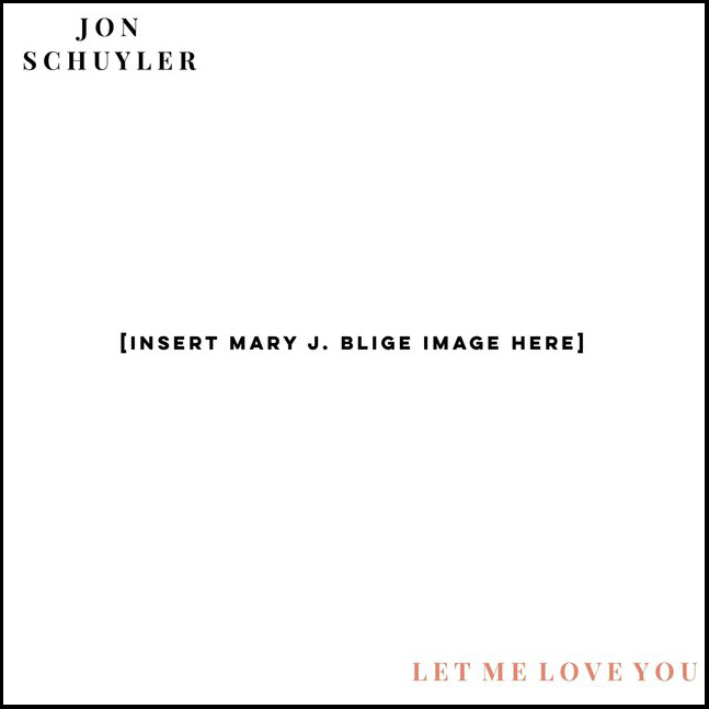 Jon-Schuyler-Let Me Love You