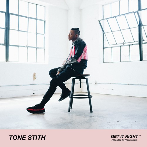 Tone Stith Get It Right