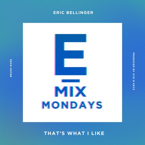 Eric Bellinger Thats What I LIke