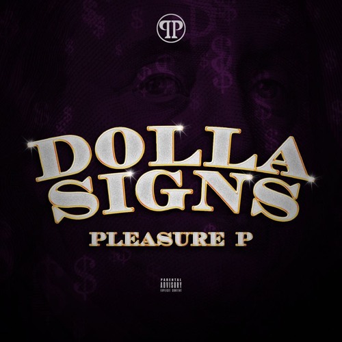 pleasurep-dolla-signs