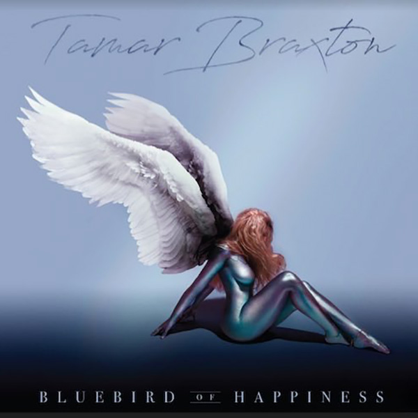 Tamar Braxton Bluebird of Happiness